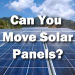 Can You Take Solar Panels With You When Moving?